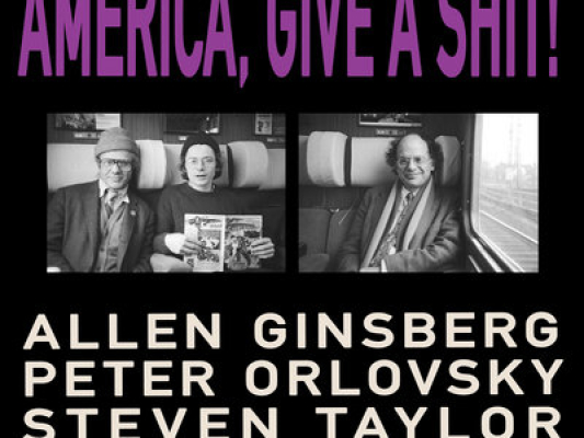 Obrázek pro Ginsberg Allen, Orlovsky Peter, Taylor Steven - America, Gift A Shit! (2LP)