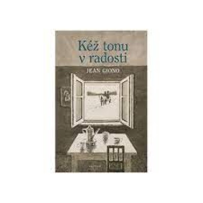 Obrázek pro Giono Jean - Kéž tonu v radosti