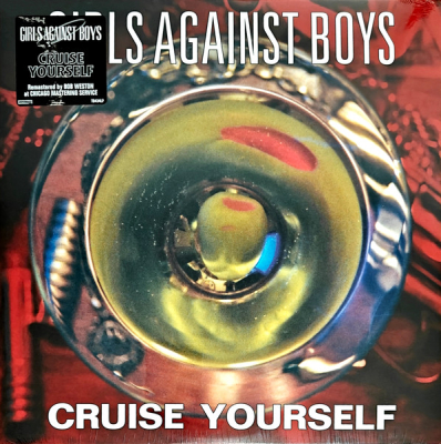 Obrázek pro Girls Against Boys - Cruise Yourself (LP)