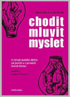 Obrázek pro Glockler Michaela - CHODIT, MLUVIT, MYSLET