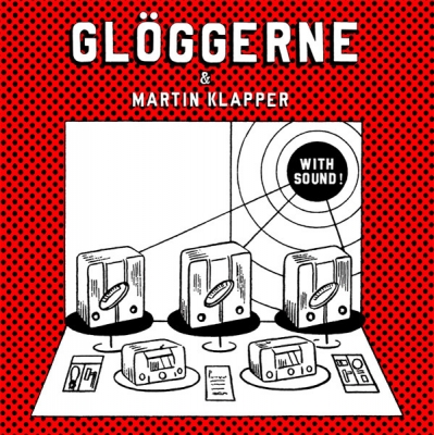 Obrázek pro Gloggerne & Martin Klapper - With Sound! (10")
