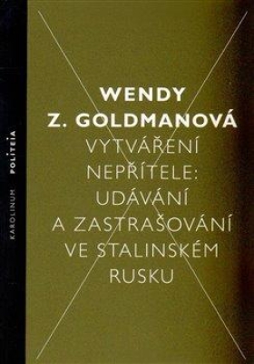 Obrázek pro Goldman Wendy Z. - Vytváření nepřítele