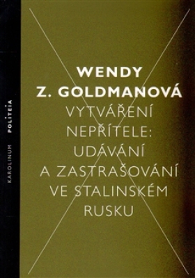 Obrázek pro Goldman Wendy Z. - VYTVÁŘENÍ NEPŘÍTELE