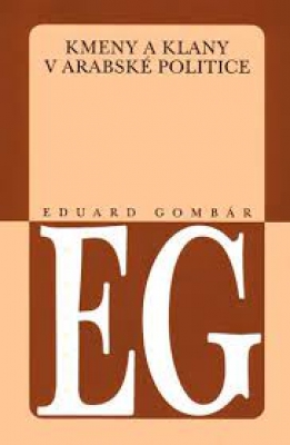 Obrázek pro Gombár Eduard - Kmeny a klany v arabské politice