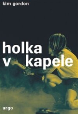 Obrázek pro Gordonová  Kim - Holka v kapele