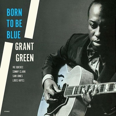Obrázek pro Green Grant - Born To Be Blue (LP)