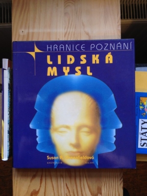 Obrázek pro Greenfieldová Susan A. - Lidská mysl ovládající centrum živého stroje