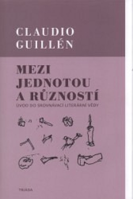 Obrázek pro Guillén Claudio - Mezi jednotou a růzností