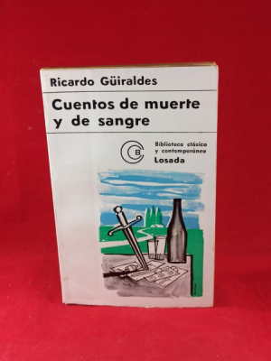 Obrázek pro Guiraldes Ricardo - Cuentos de muerte y de sangre