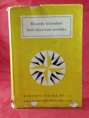 Obrázek pro Guiraldes Ricardo - Don Segundo Sombra