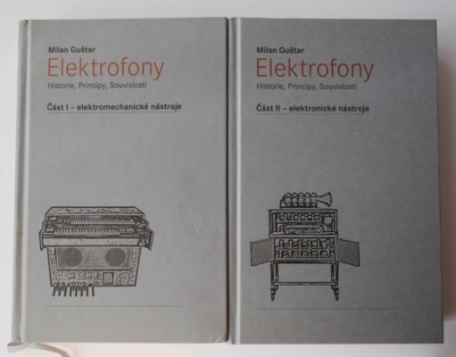 Obrázek pro Guštar Milan - ELEKTROFONY I.+II. - HISTORIE, PRINCIPY, SOUVISLOSTI