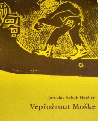 Obrázek pro Haidler Jaroslav Achab - Vepřožrout Moške