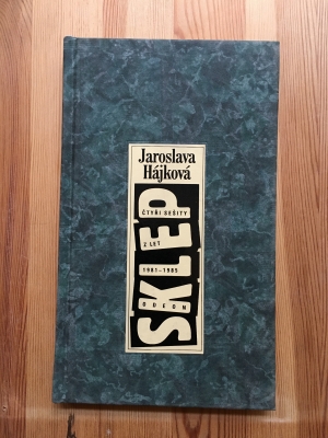 Obrázek pro Hájková Jaroslava - Sklep. Čtyři sešity z let 1981–1985
