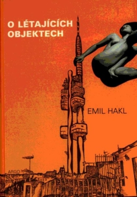 Obrázek pro Hakl Emil - O létajících objektech