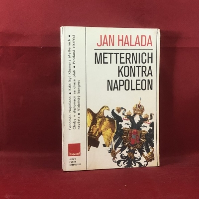 Obrázek pro Halada Jan - Metternich kontra Napoleon