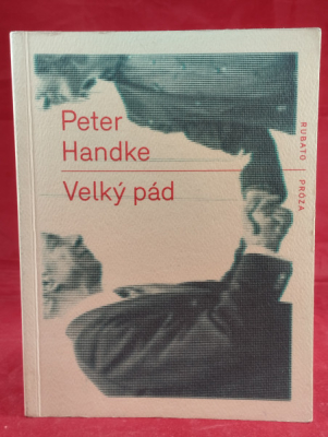 Obrázek pro Handke Peter - Velký pád