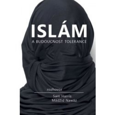 Obrázek pro Harris Sam / Nawáz Mádži - Islám a budoucnost tolerance