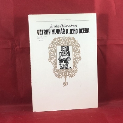 Obrázek pro Hašek Jaroslav a ti druzí - Větrný mlynář a jeho dcera