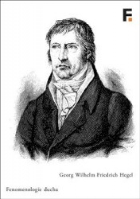 Obrázek pro Hegel Georg Wilhelm Friedrich - Fenomenologie ducha
