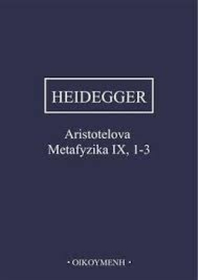 Obrázek pro Heidegger Martin - Aristotelova Metafyzika IX, 1-3