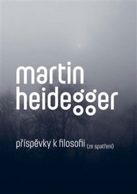 Obrázek pro Heidegger Martin - Příspěvky k filosofii (Ze spatření)
