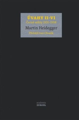 Obrázek pro Heidegger Martin - Úvahy II–VI (Černé sešity 1931–1938)