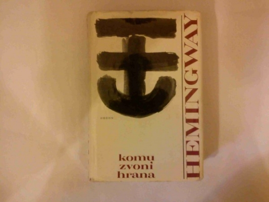 Obrázek pro Hemingway Ernest - Komu zvoní hrana