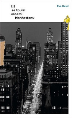 Obrázek pro Heyd Eva - I já se toulal ulicemi Manhattanu