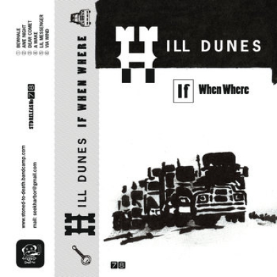 Obrázek pro Hill Dunes - If When Where (MC)