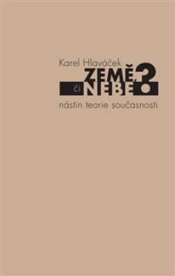 Obrázek pro Hlaváček Karel - Země, či nebe?