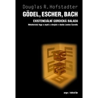 Obrázek pro Hofstadter Douglas - Gödel, Escher, Bach