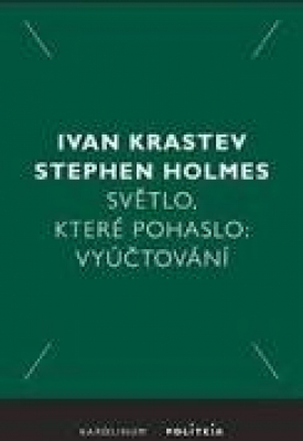 Obrázek pro Holmes Stephen, Krastev Ivan - Světlo, které pohaslo
