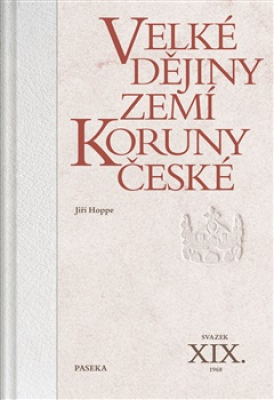Obrázek pro Hoppe Jiří - Velké dějiny zemí Koruny české XIX., 1968