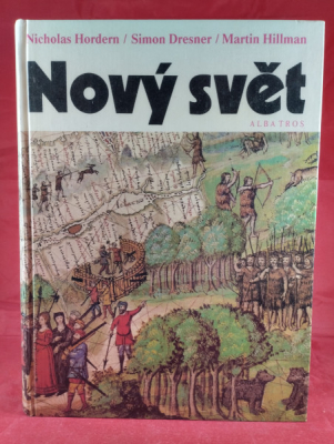 Obrázek pro Hordern Nicholas, Dresner Simon, Hillman Martin - Nový svět