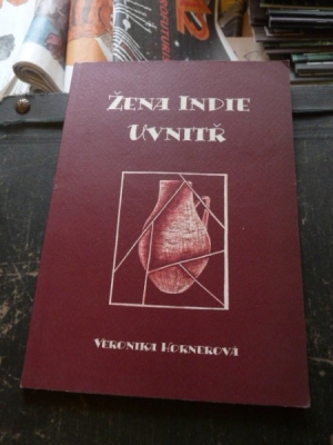Obrázek pro Hornerová Veronika - Žena Indie uvnitř
