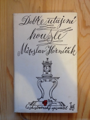 Obrázek pro Horníček Miroslav - Dobře utajené housle