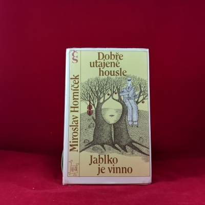 Obrázek pro Horníček Miroslav - Dobře utajené housle, Jablko je vinno