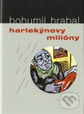 Obrázek pro Hrabal Bohumil - Harlekýnovy miliony