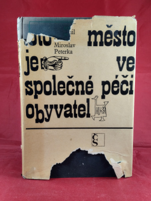 Obrázek pro Hrabal Bohumil, Peterka Miroslav - Totoměsto je ve společné péči obyvatel