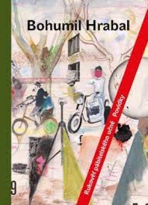 Obrázek pro Hrabal Bohumil - Rukověť pábitelského učně