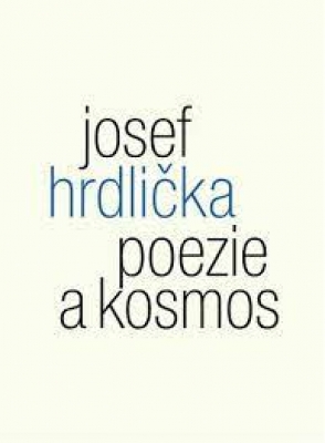 Obrázek pro Hrdlička Josef - Poezie a kosmos