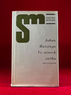 Obrázek pro Huizinga Johan - Ve stínech zítřka