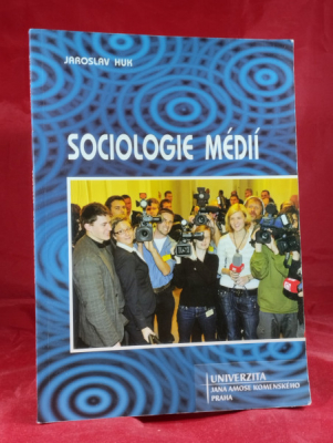 Obrázek pro Huk Jaroslav - Sociologie médií