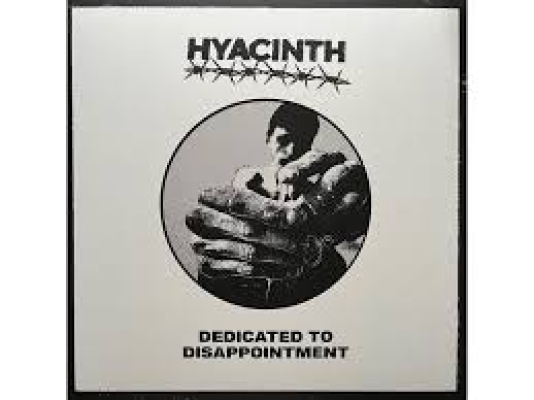 Obrázek pro Hyacinth - Dedicated To Disappointment (LP)