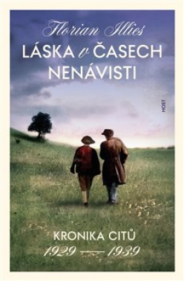 Obrázek pro Illies Florian - Láska v časech nenávisti