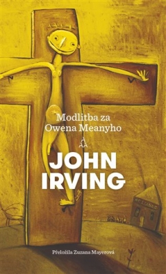 Obrázek pro Irving John - Modlitba za Owena Meanyho