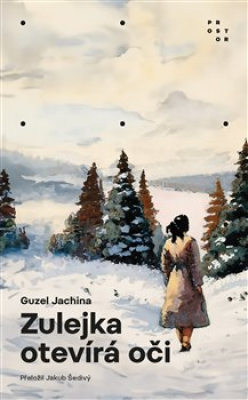 Obrázek pro Jachina Guzel - Zulejka otevírá oči