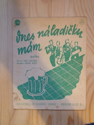 Obrázek pro Jacura Lad., Aust Alois - Dnes náladičku mám