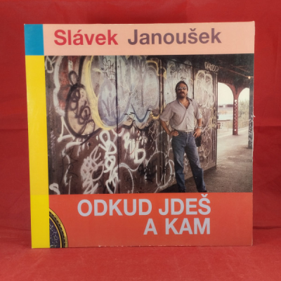 Obrázek pro Janoušek Slávek-Odkud Jdeš a Kam
