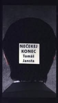 Obrázek pro Jansta Tomáš - Nečekej konec